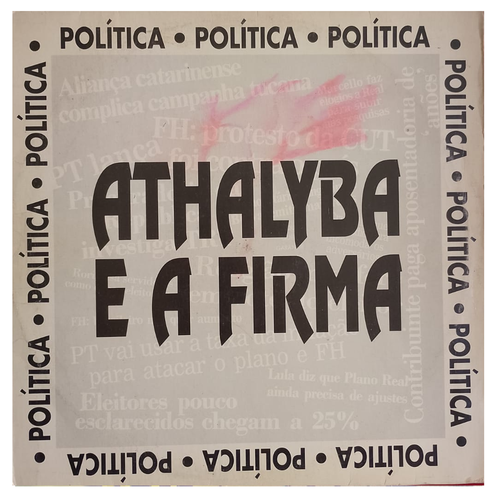 Athalyba E A Firma – Política