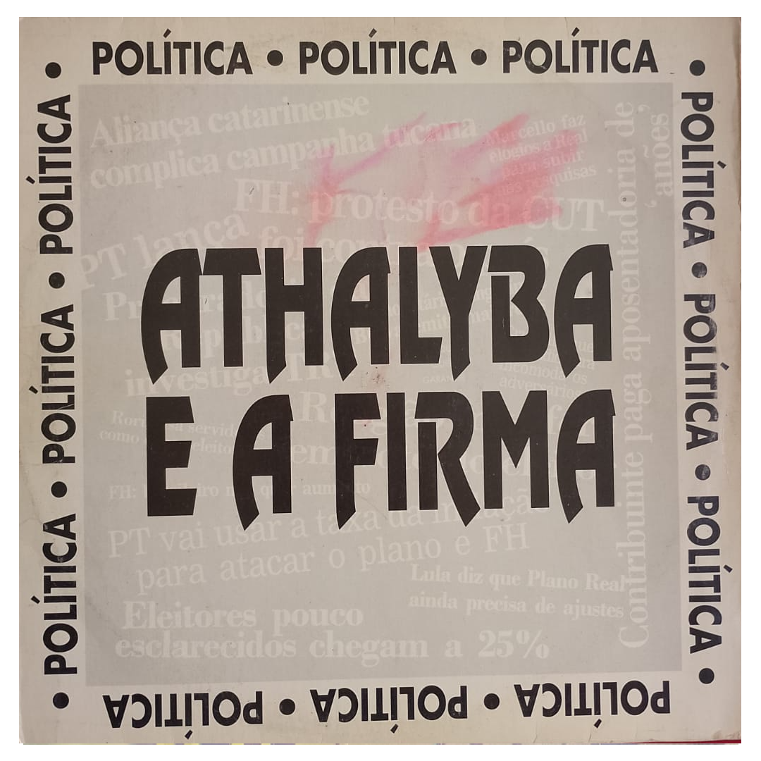 Athalyba E A Firma – Política